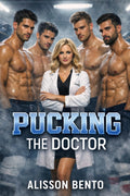 Pucking the Doctor: A Reverse Harem Hockey Romance (The Healing Touch)