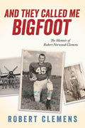 And They Called Me Bigfoot