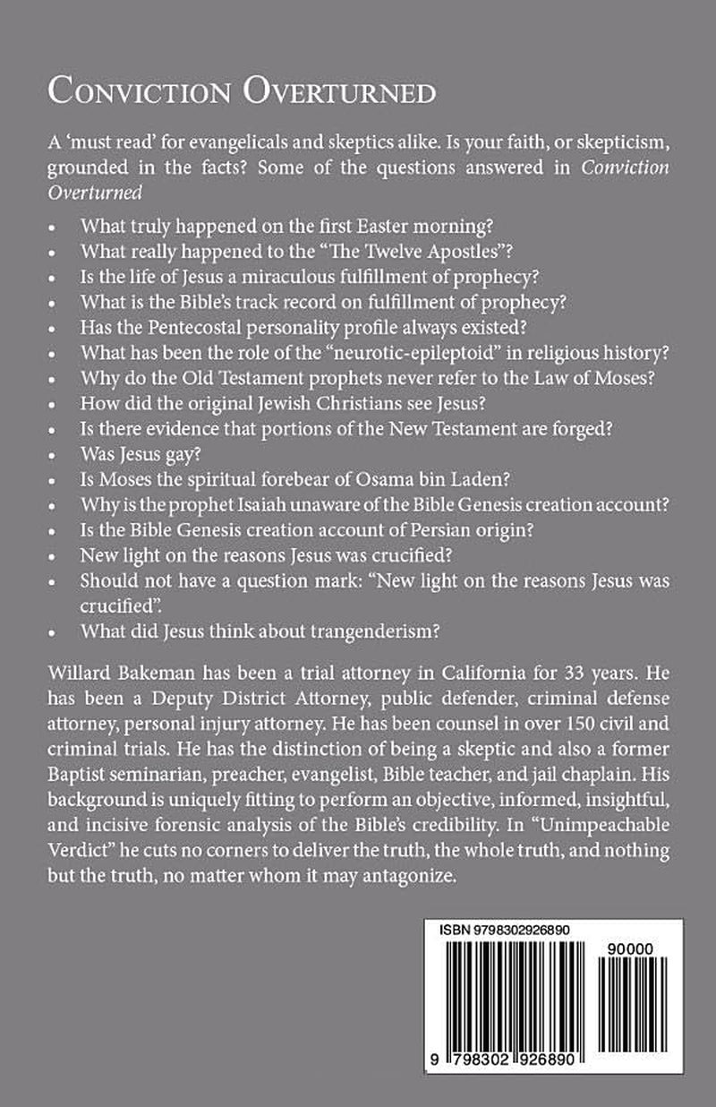 Conviction Overturned: Jesus, The Bible, Evidence and Reason - A Trial Attorney's Perspective