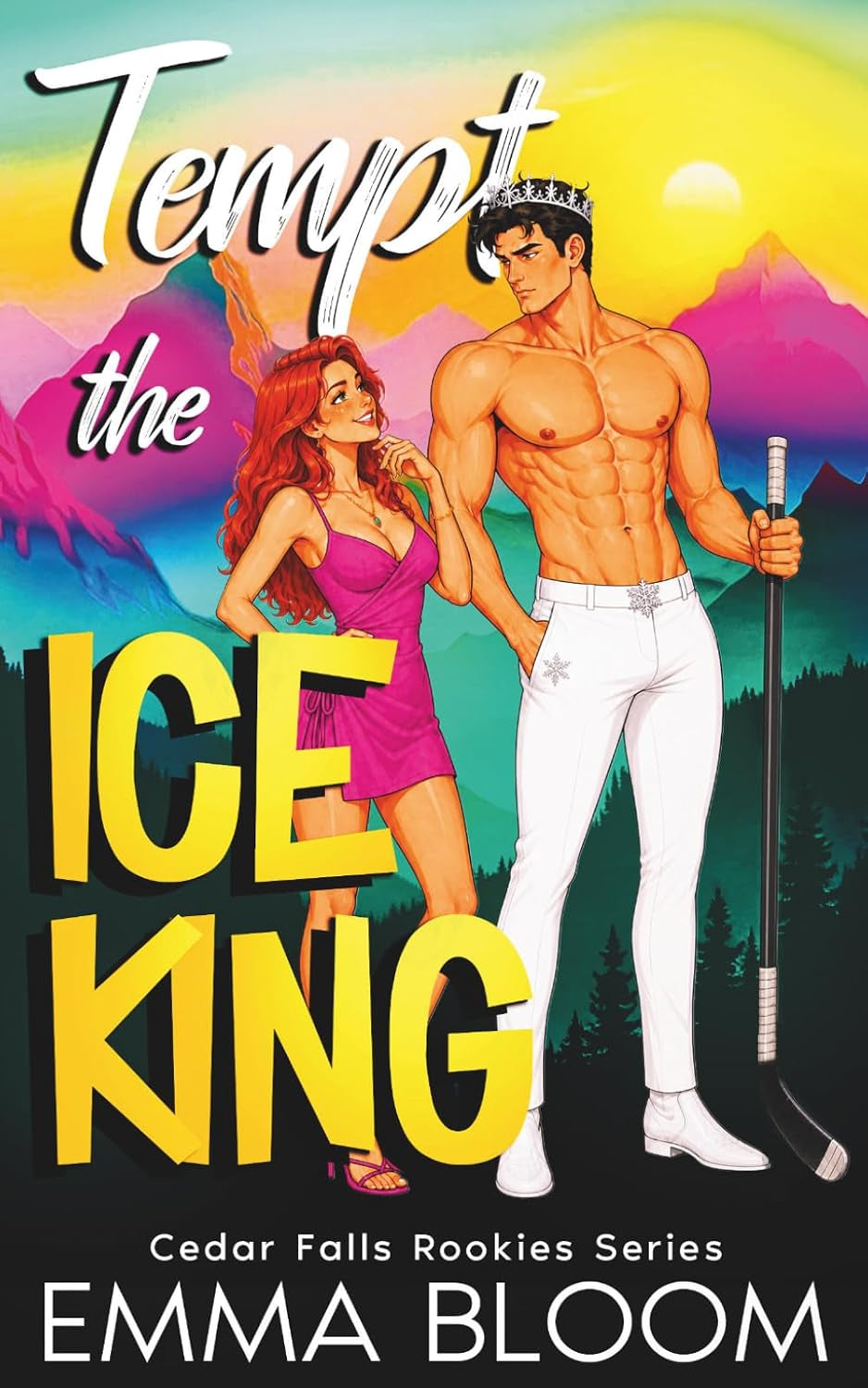 Tempt The Ice King: A Spicy Small-Town Opposites Attract Hockey Romance (Cedar Falls Rookies Spicy RomComs)