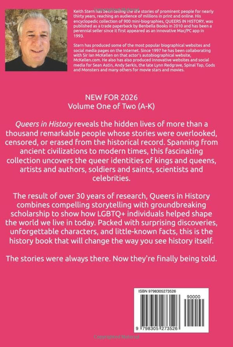 Queers in History: The Comprehensive Encyclopedia of Historical Gays, Lesbians and Bisexuals