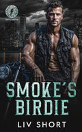 Smoke’s Birdie: An Age-Gap Instalove MC Romance (Thunder Bastards MC - Seattle)