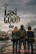 The Last Good Day