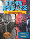 The New Apocalypse: Practical Survival Guide to Protect Your Wealth, Stockpile Essentials & Safeguard Your Family in the Coming Dollar Collapse | Contains Family Emergency