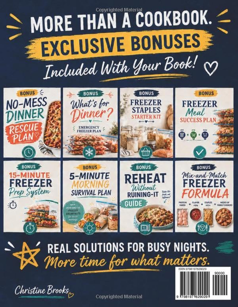 The Freezer Meals Cookbook: Cook Once and Eat for a Month with Easy Dump-and-Go Recipes for Stress-Free Family Dinners | Save Money. Save Time. Eat Healthy