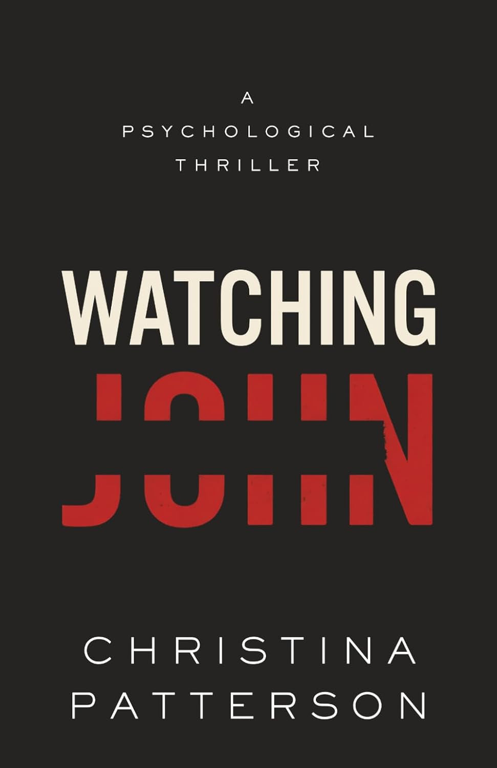 Watching John