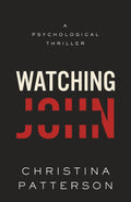 Watching John