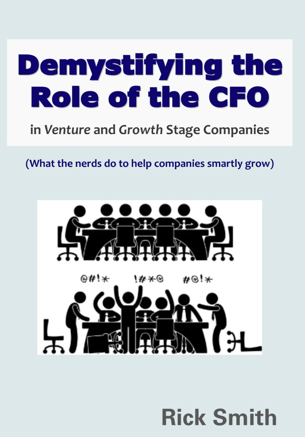 Demystifying the Role of the CFO: in Venture and Growth Stage Companies