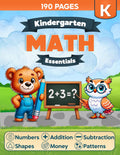 Kindergarten Math Essentials: 190 Pages of Kindergarten Math Workbook Practice — Numbers, Addition, Subtraction, Shapes, Patterns, Place Value, Money & More | Ages 5–7