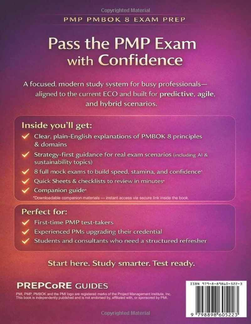 PMP PMBOK 8 EXAM PREP: AI & Sustainability Edition — Complete Study Guide | Current ECO Aligned | Predictive, Agile & Hybrid | 8 Mock Exams. Designed for Busy Professionals & First-Time Test-Takers