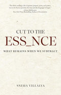 Cut to the Essence: What Remains When We Subtract