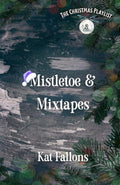 Mistletoe & Mixtapes