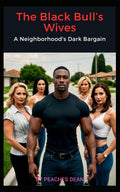 The Black Bull’s Wives: A Neighborhood's Dark Bargain