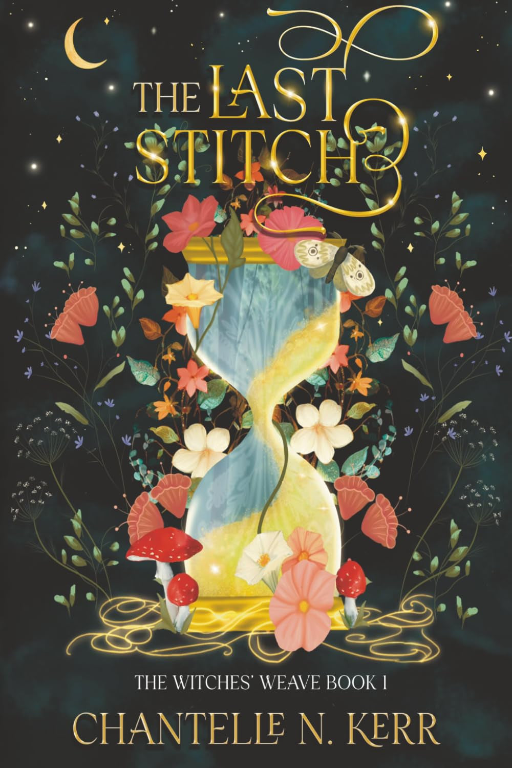 The Last Stitch: A Time Travel Romantasy (The Witches' Weave)