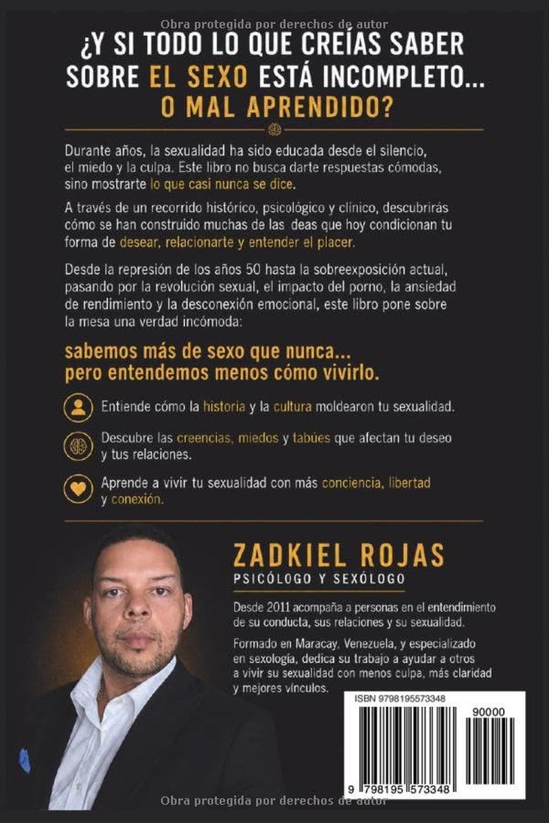 LO QUE NUNCA NOS EXPLICARON DEL SEXO: VERDADES INCÓMODAS SOBRE DESEO Y CULPA (Spanish Edition)