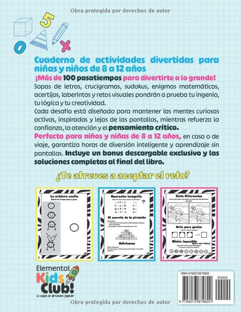 Cuaderno de Actividades Divertidas para niñas y niños de 8-12 años: Juegos y Pasatiempos Entretenidos y Educativos (Actividades Divertidas para Niñas ... Entretenidos y Educativos.) (Spanish Edition)
