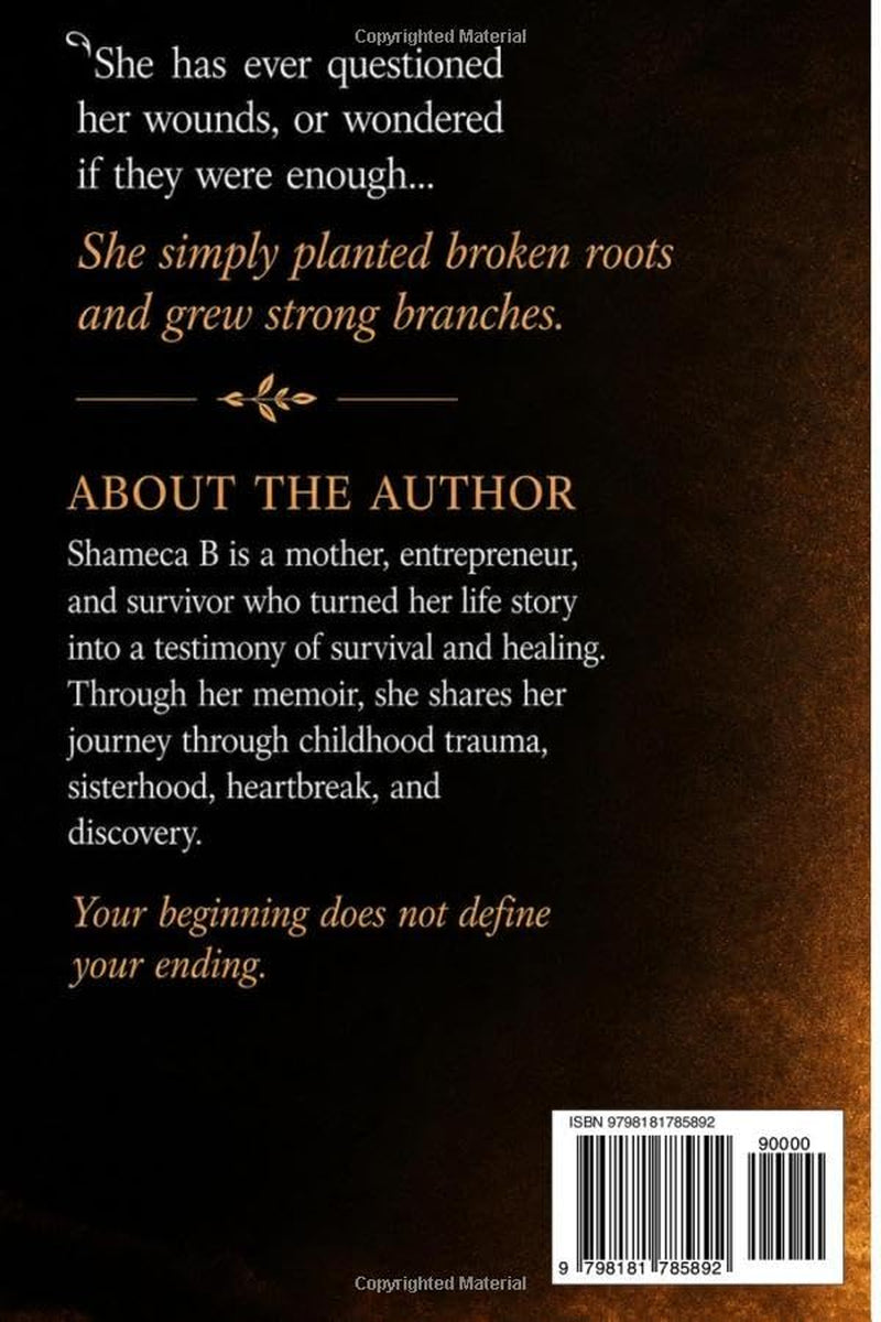 Broken Roots, Strong Branches: A Raw and Emotional Memoir of Survival, Motherhood, and Healing