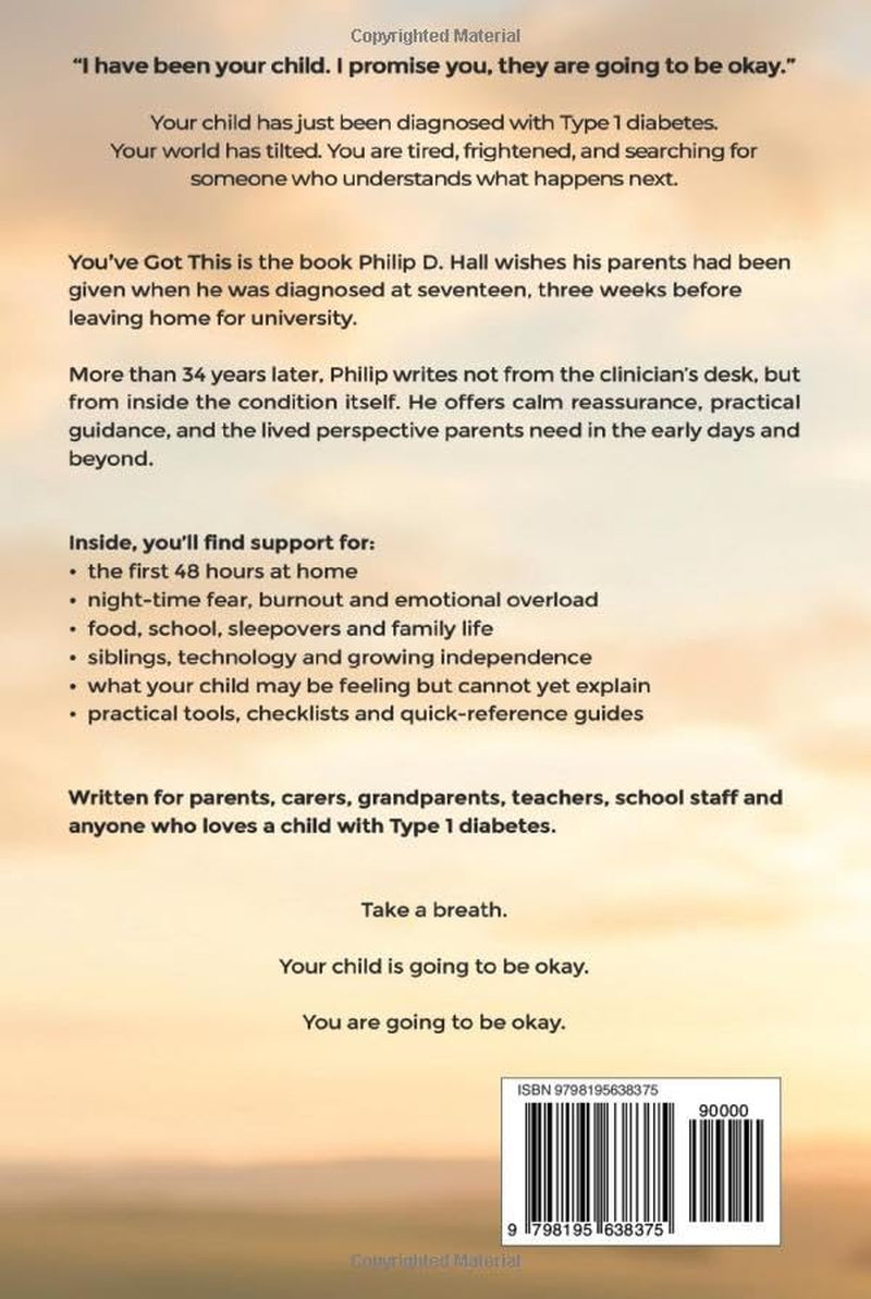 You've Got This: The Type 1 Diabetes Parent's Guide: A Compassionate Companion for the First Year and Beyond (Smart Diabetes Living : The Type 1 Diabetes Series)