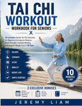 TAI CHI WORKOUT WORKBOOK FOR SENIORS: 10-minutes Gentle Exercises for Beginners to Improve Balance, Build Strength, Increase Mobility, and Support Weight Loss in 28 Days