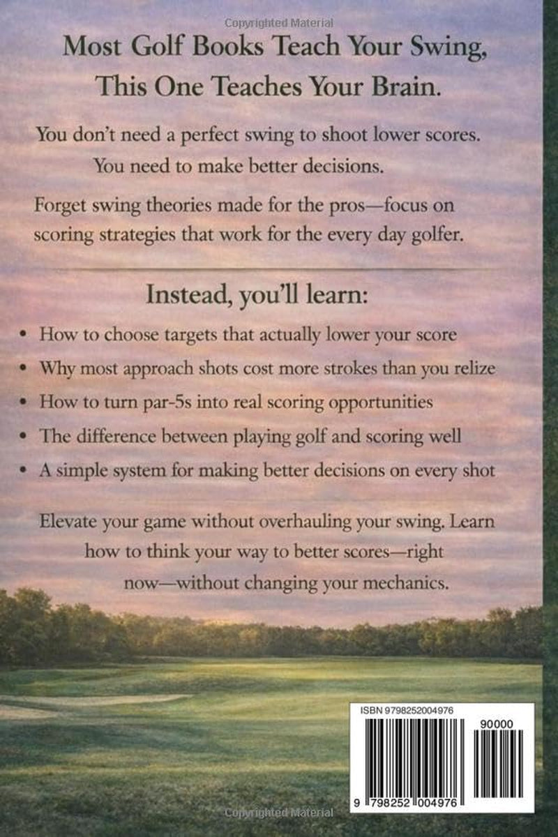 The Smart Golfer: Course Management and Simple Decisions That Lower Your Scores (The Practical Golfer Series)