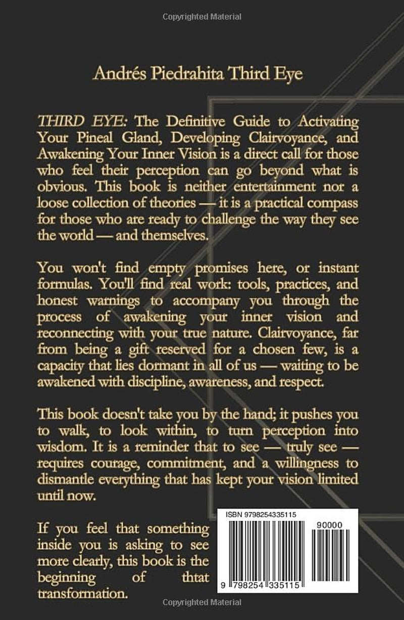 Third Eye: The Definitive Guide to Activating Your Pineal Gland, Developing Clairvoyance, and Awakening Your Inner Vision