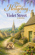 The Little Hedgehog on Violet Street: A Novel