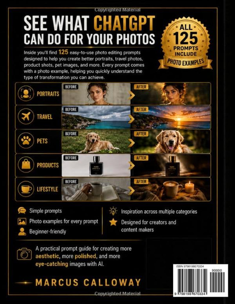 Photo Editing Prompts For ChatGPT: 125 Ready-to-Use AI Prompts for Lightroom, Photoshop & Mobile Editing — Save Time, Boost Creativity, and Master Photo Retouching with ChatGPT (Ai Prompting Guide)