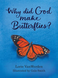 Why Did God Make Butterflies?