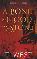 A Bond of Blood and Stone (Bound Hearts)