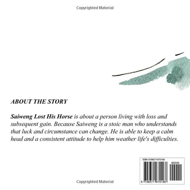Saiweng Lost His Horse 塞翁失马 (Bilingual Chinese Idiom Stories)