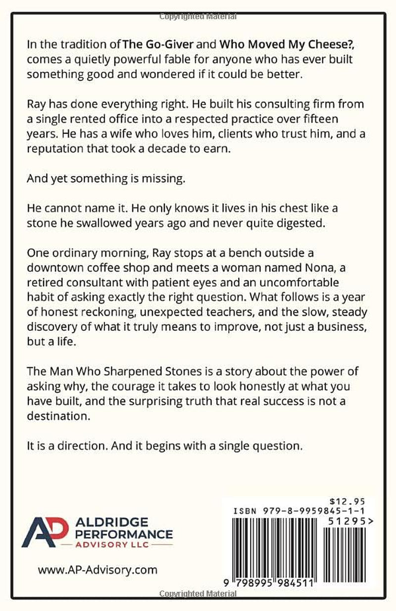 The Man Who Sharpened Stones: A Fable of Continuous Improvement