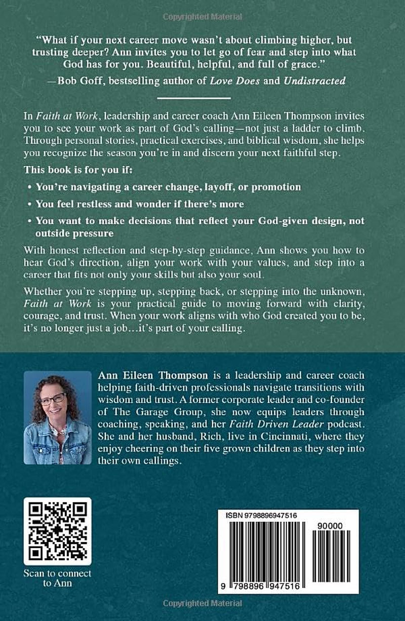 Faith at Work: A Practical Guide to Aligning Your Career with Who God Created You to Be