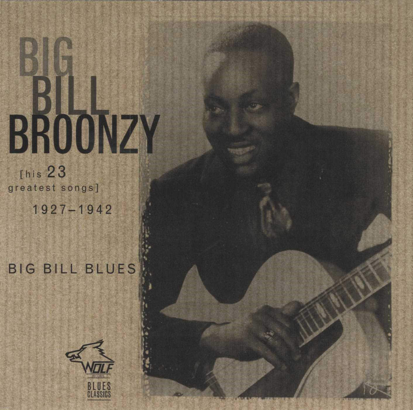 BIG BILL BLUES: 23 GREATEST HIT SONGS 1927-1942
