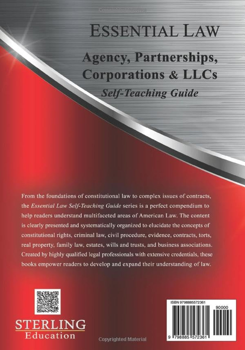 Agency, Partnerships, Corporations and LLCs: Essential Law Self-Teaching Guide