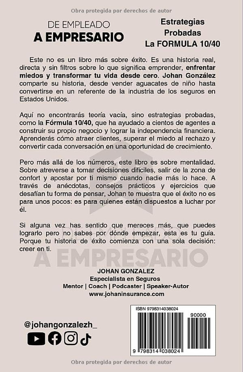 De Empleado a Empresario.: La Fórmula para Triunfar en la Industria de los Seguros en EE.UU. (Spanish Edition)