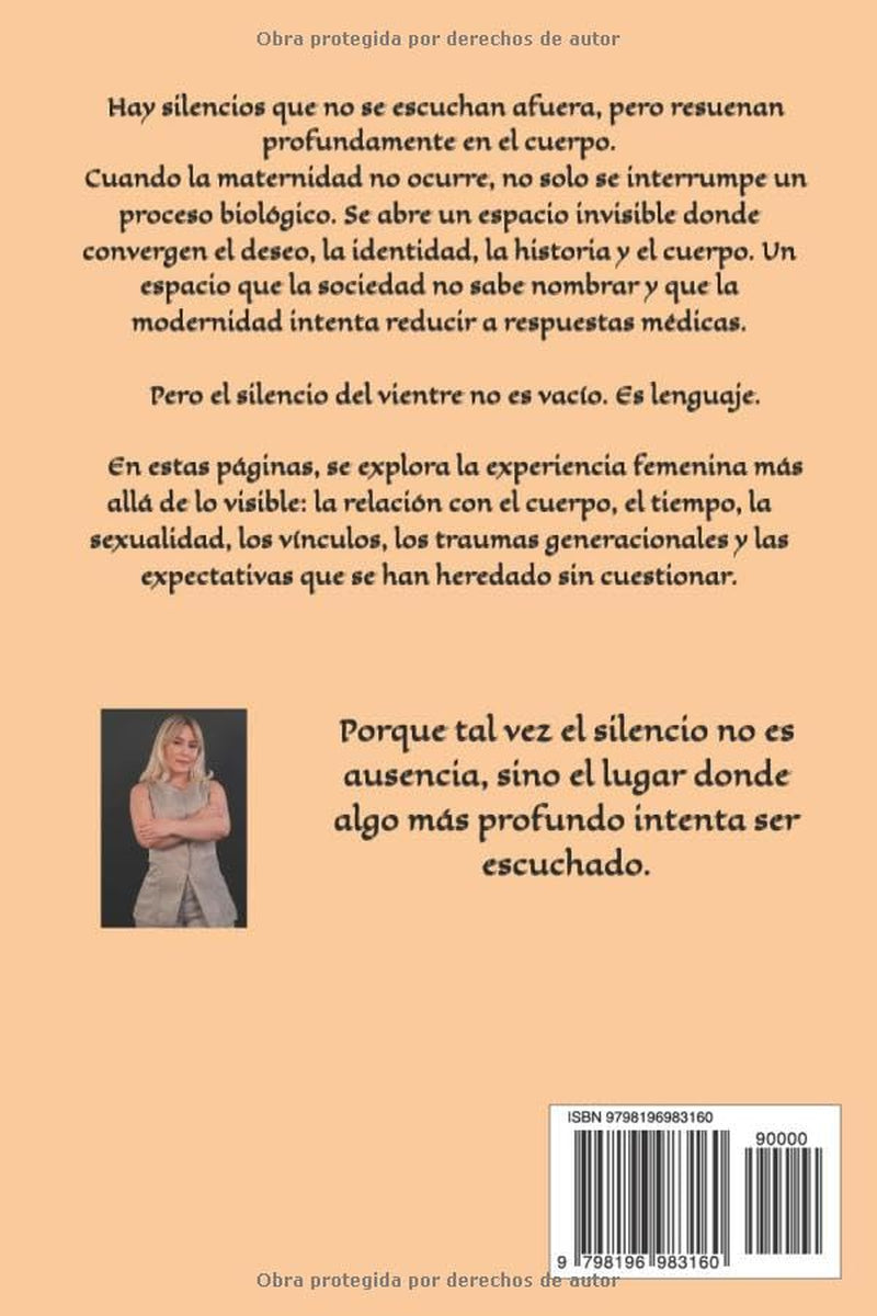 Lo que el vientre calla: Cuerpo, historia y las heridas invisibles de lo femenino (Spanish Edition)