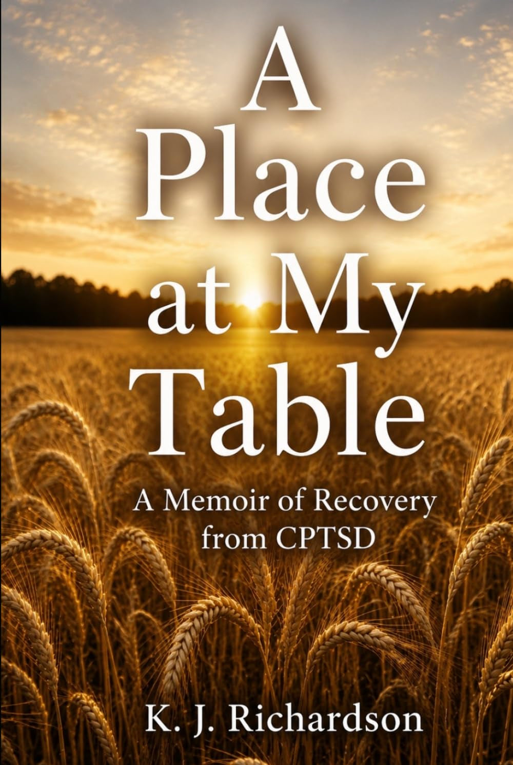 A Place at My Table: A Memoir of Recovery from CPTSD
