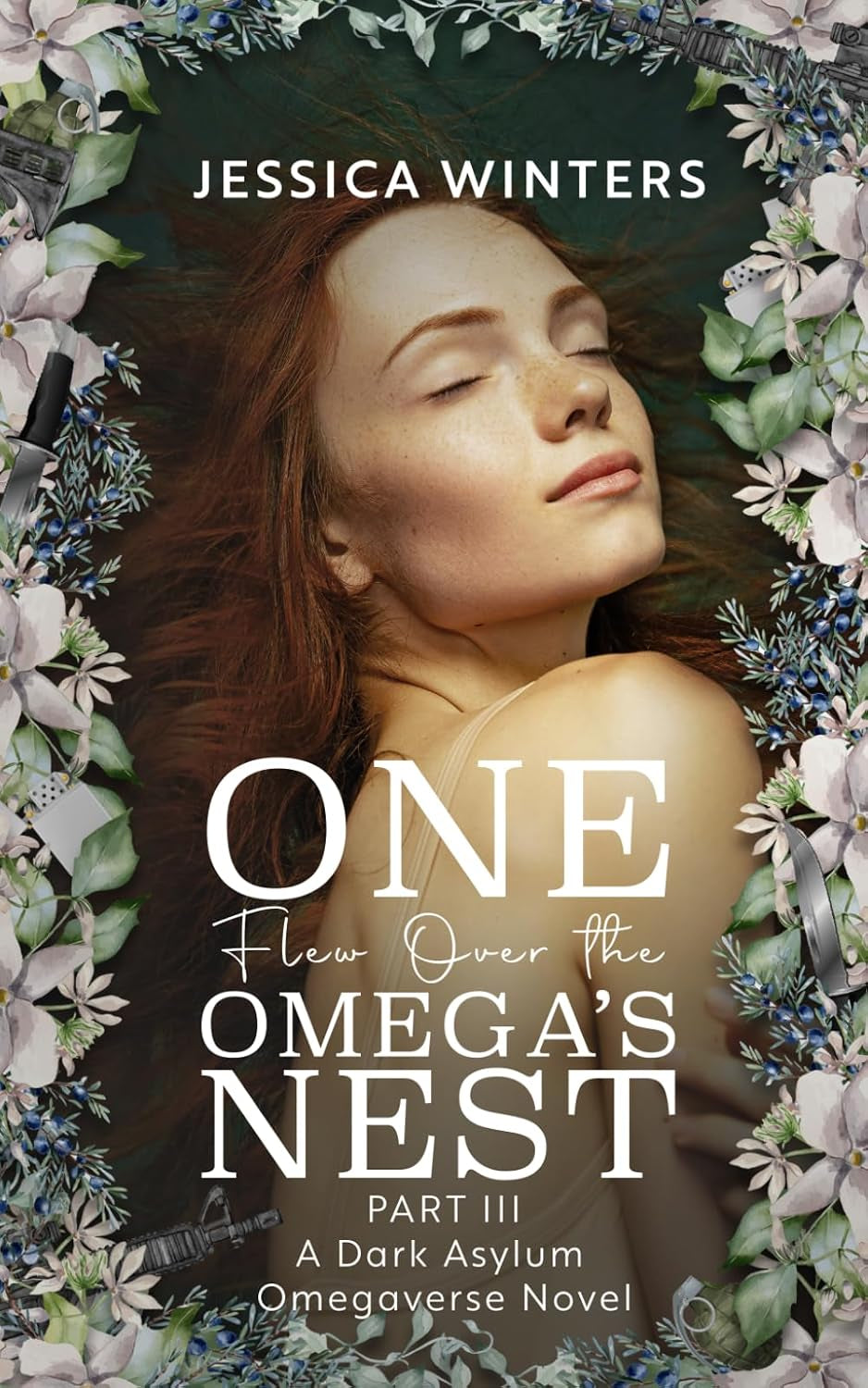 One Flew Over the Omega's Nest: Part Three: A Dark Asylum Omegaverse Novel (TwistedVerse)