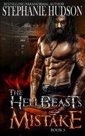 The HellBeast's Mistake (The HellBeast King)