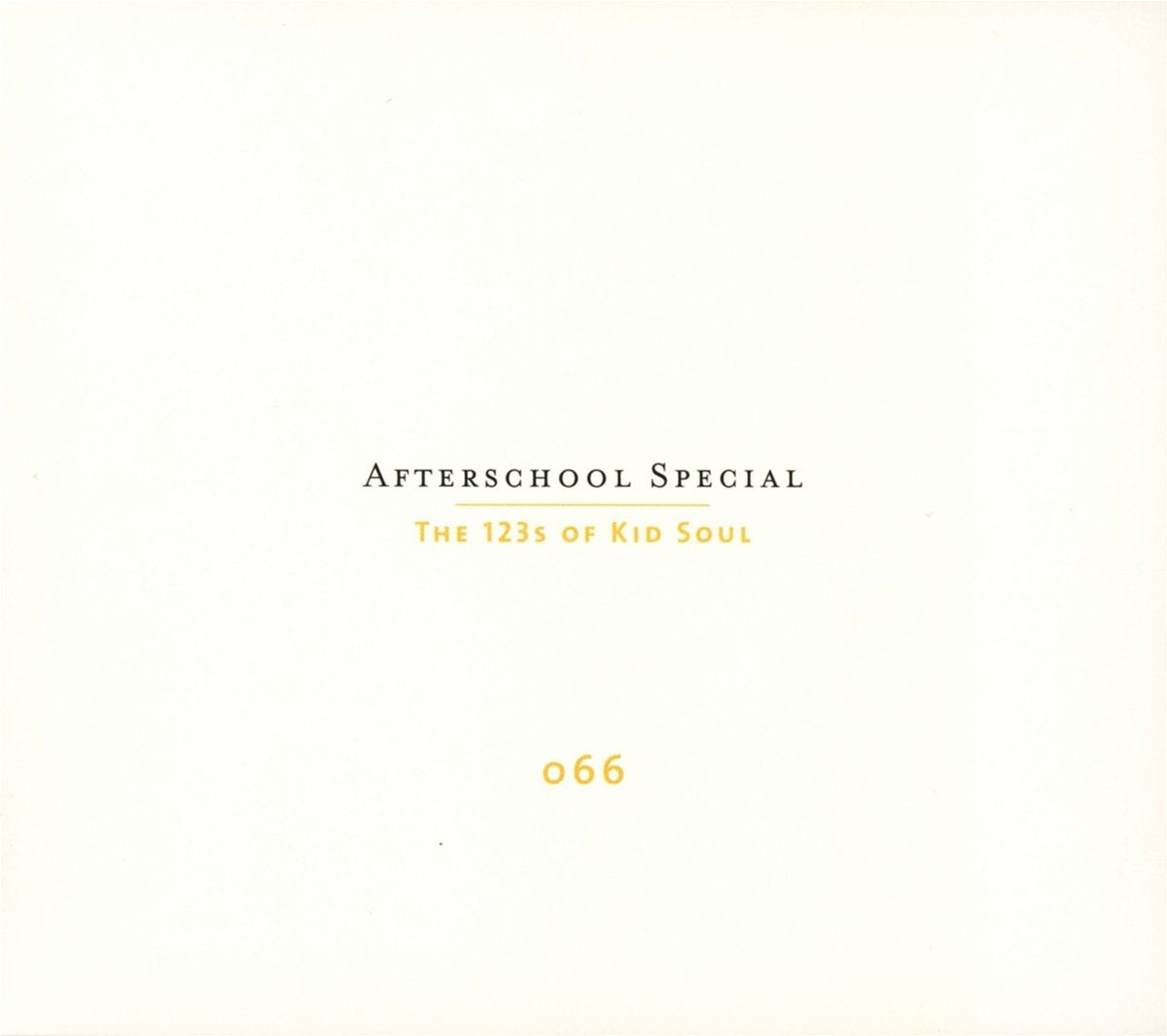 AFTERSCHOOL SPECIAL: 123S OF KID SOUL