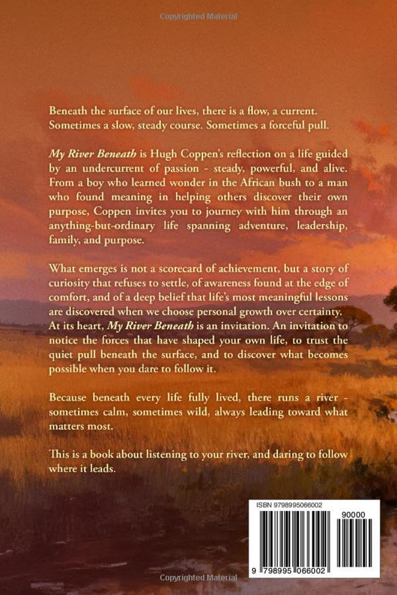 My River Beneath: A Life of Passion
