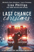 Last Chance Christmas (Last Chance Fire and Rescue)