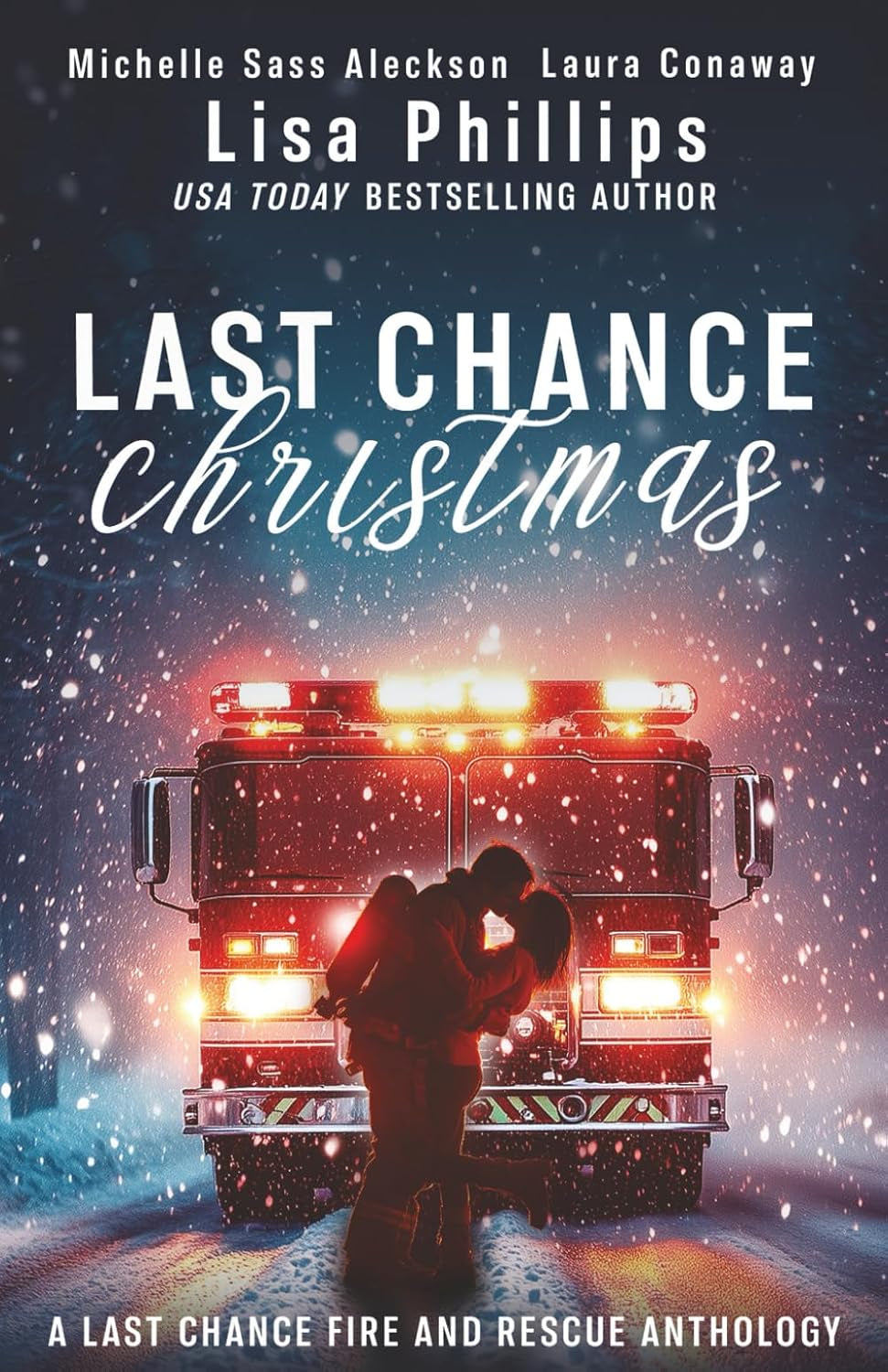 Last Chance Christmas (Last Chance Fire and Rescue)
