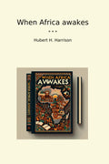 When Africa awakes (Classic Books)