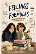 Feelings and Formulas: Bridging Emotion and Logic in Everyday Life