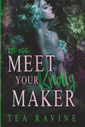 Meet Your Knotty Maker: RIP Alpha