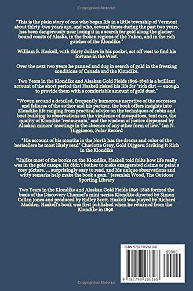 Two Years in the Klondike and Alaskan Gold Fields 1896-1898: A Thrilling Narrative of Life in the Gold Mines and Camps