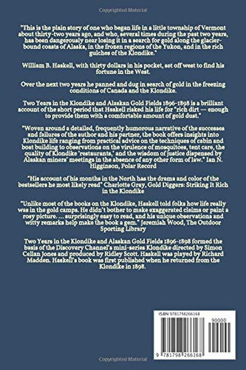 Two Years in the Klondike and Alaskan Gold Fields 1896-1898: A Thrilling Narrative of Life in the Gold Mines and Camps