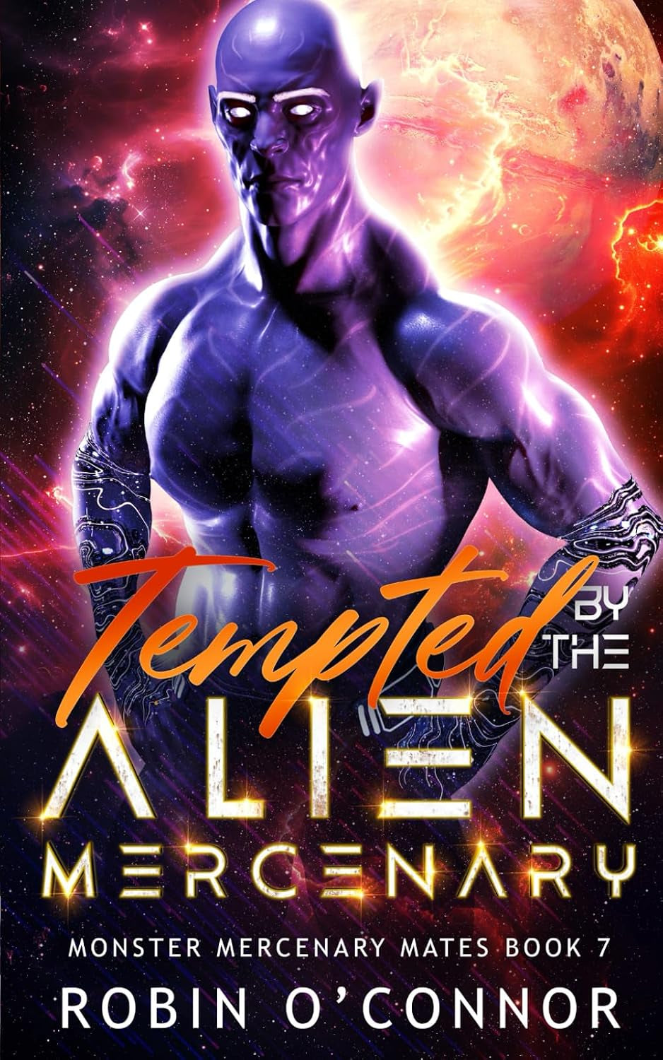 Tempted by the Alien Mercenary: A Steamy Alien Sci-fi Romance (Monster Mercenary Mates)