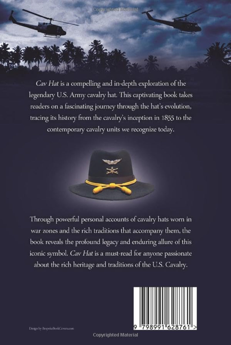 CAV HAT: U.S. Army Cavalry Hat, The Proud Legacy and Enduring Traditions